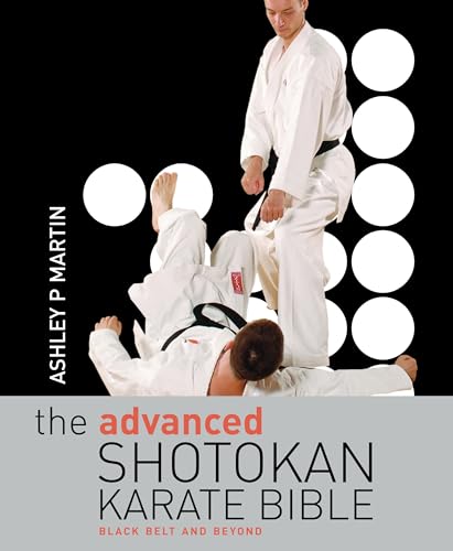 Stock image for The Advanced Shotokan Karate Bible: Black Belt and Beyond for sale by Anybook.com