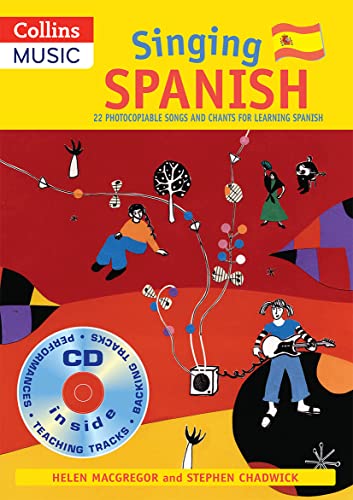 Stock image for Singing Spanish (Book + CD): 22 Photocopiable Songs and Chants for Learning Spanish (Singing Languages) (English and Spanish Edition) for sale by HPB-Red