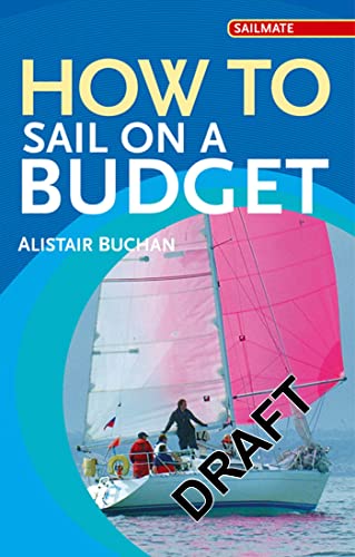 Beispielbild fr How to Sail on a Budget zum Verkauf von Better World Books