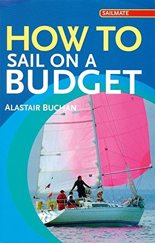 9780713688894: How to Sail on a Budget (Sailmate)
