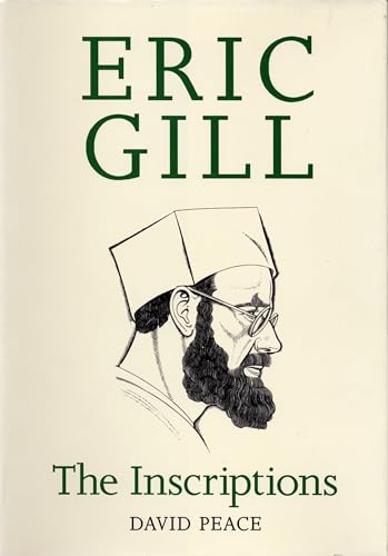 Eric Gill the Inscriptions (9780713689303) by Peace, David