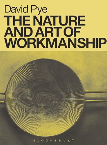 Imagen de archivo de The Nature and Art of Workmanship a la venta por Goodwill Books