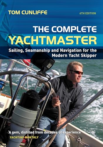 Beispielbild fr Complete Yachtmaster: Sailing, Seamanship and Navigation for the Modern Yacht Skipper zum Verkauf von WorldofBooks