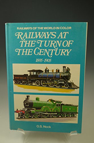 9780713700800: Railways at the Turn of the Century, 1895-1905