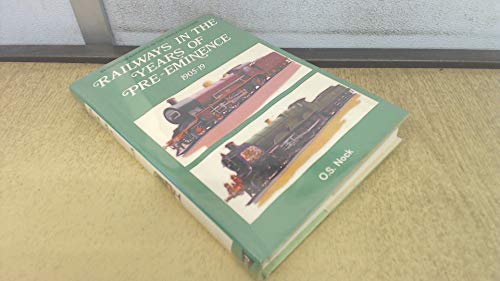 9780713700817: Railways in the Years of Pre-eminence, 1905-19
