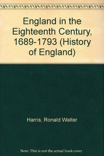 Stock image for England in the Eighteenth Century, 1689-1793 (History of England) for sale by Goldstone Books