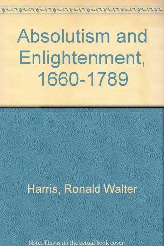 Stock image for Absolutism and Enlightenment, 1660-1789 for sale by All Lost Books