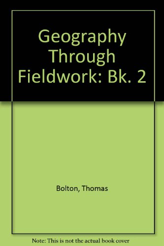 Beispielbild fr Geography Through Fieldwork: Exploring Britiain (Volume 2) zum Verkauf von Anybook.com
