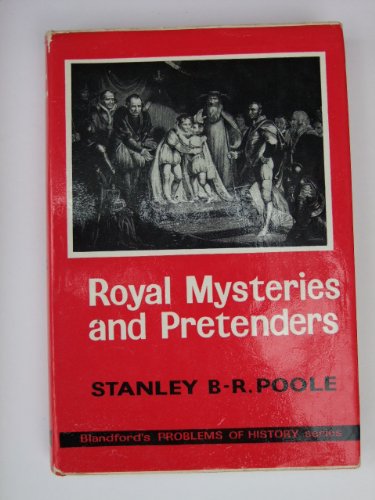 Beispielbild fr Royal mysteries and pretenders (Blandford history series) zum Verkauf von Lexington Books Inc