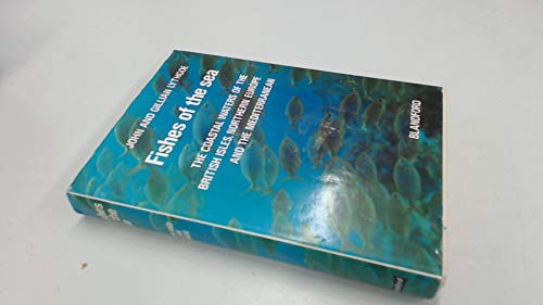 Beispielbild fr Fishes of the Sea: Coastal Waters of the British Isles, Northern Europe and the Mediterranean zum Verkauf von WorldofBooks