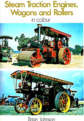 9780713705478: Steam Traction Engines, Wagons and Rollers (Colour S.)