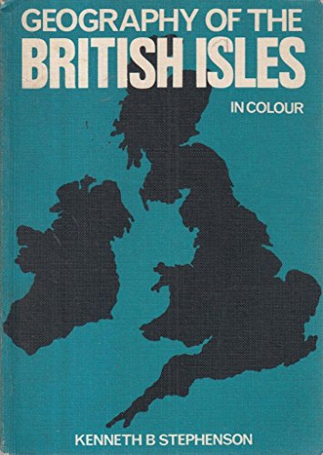 Beispielbild fr Geography of the British Isles in colour: For C.S.E. and G.C.E. 'O' level students zum Verkauf von WorldofBooks