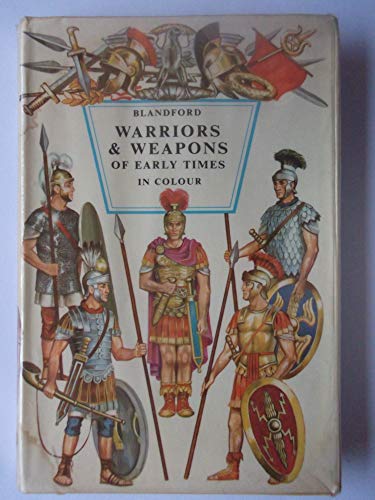 9780713705751: Warriors and Weapons of Early Times (Colour S.)