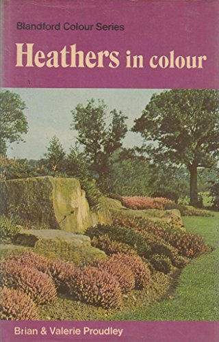 Stock image for Heathers in Colour (Blandford Colour Series) for sale by Bahamut Media