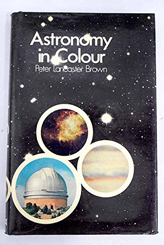 Beispielbild fr Astronomy in Colour zum Verkauf von WeBuyBooks