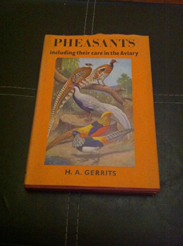 Beispielbild fr Pheasants : Including Their Care in the Aviary zum Verkauf von Metakomet Books