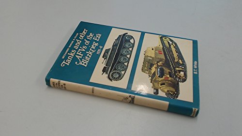 Imagen de archivo de Tanks and Other Armoured Fighting Vehicles of the Blitzkrieg Era, 1939-41 (Blandford Colour Series) a la venta por Greener Books
