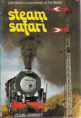 Beispielbild fr Steam safari (Last steam locomotives of the world) zum Verkauf von Edmonton Book Store