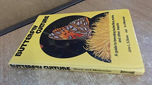 Stock image for Butterfly Culture: A Guide to Breeding Butterflies, Moths and Other Insects for sale by Goldstone Books