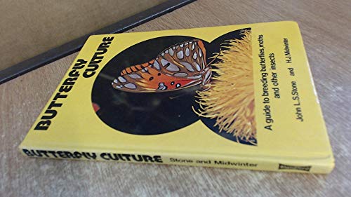 9780713707366: Butterfly culture: A guide to breeding butterflies, moths and other insects