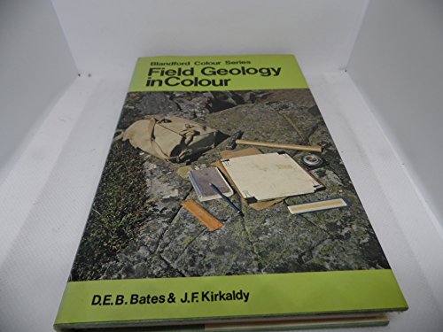 Beispielbild fr Field Geology in Colour zum Verkauf von Better World Books Ltd