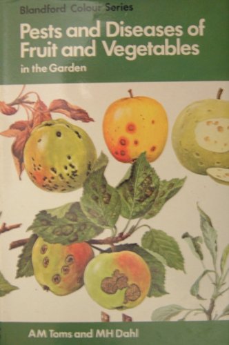 Stock image for Pests and Diseases of Fruit and Vegetables in the Garden (Colour) for sale by Goldstone Books