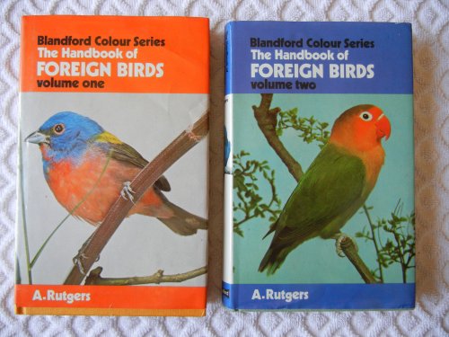 Beispielbild fr Handbook of Foreign Birds in Colour: v. 1: Their Care in Cage and Aviary zum Verkauf von Better World Books