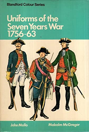 9780713708226: Uniforms of the Seven Years War, 1756-64 (Colour S.)