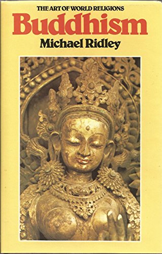 Imagen de archivo de The Art of World Religions : Buddhism a la venta por Better World Books