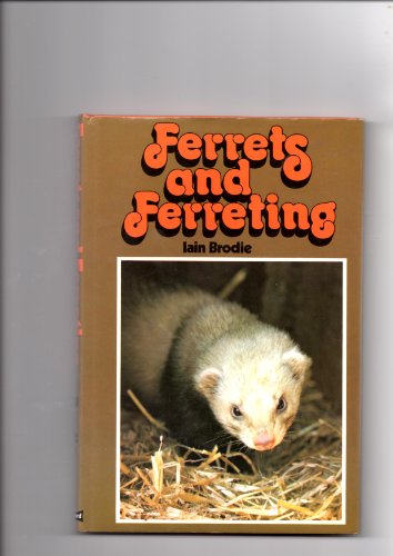 Beispielbild fr Ferrets and ferreting zum Verkauf von Wonder Book