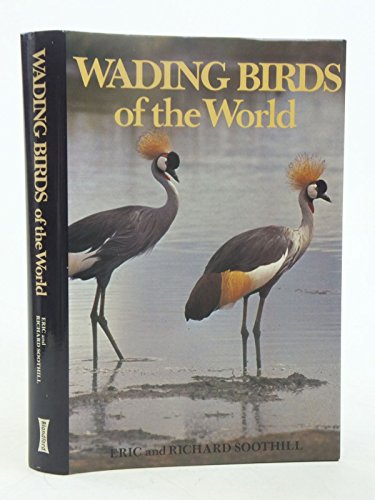 9780713709131: Wading Birds of the World