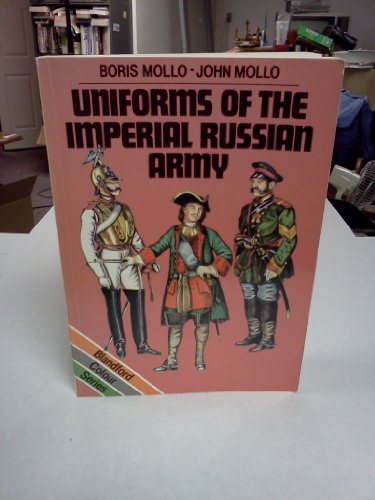 Stock image for Uniforms of the Imperial Russian Army for sale by Kisselburg Military Books