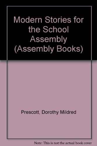 Stock image for Modern Stories for the School Assembly (Assembly Books) for sale by Goldstone Books