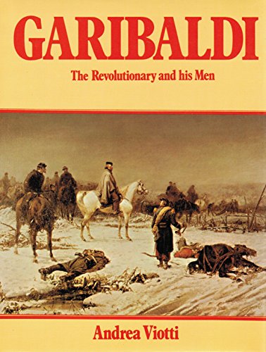 9780713709421: Garibaldi: The Revolutionary and His Men
