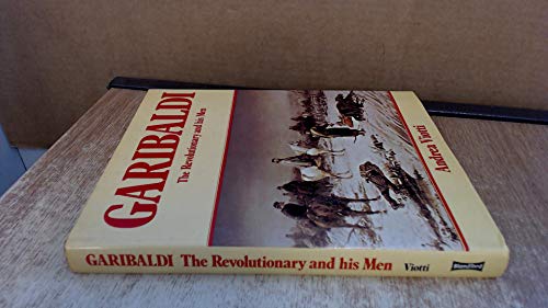 GARIBALDI - The revolutionary and his men