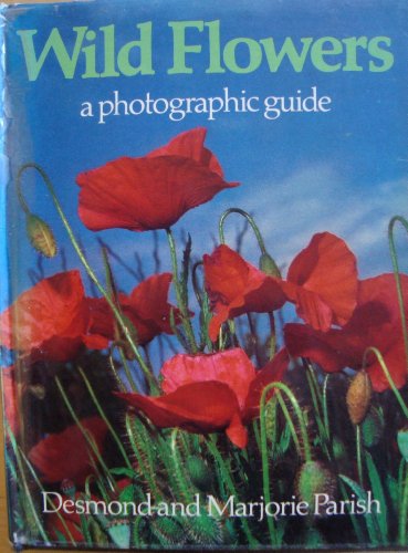 Stock image for Wild flowers: A photographic guide for sale by Hippo Books