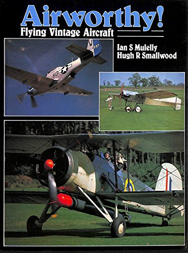 Stock image for Airworthy ! Flying vintage Aircraft for sale by PEND BOOKS