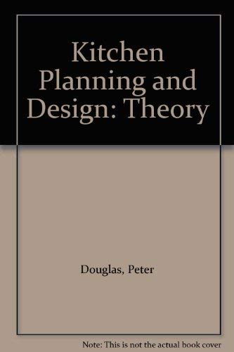 Stock image for Kitchen Planning and Design: Theory for sale by Bahamut Media