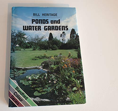Stock image for Ponds and water gardens (Blandford colour series) for sale by dsmbooks