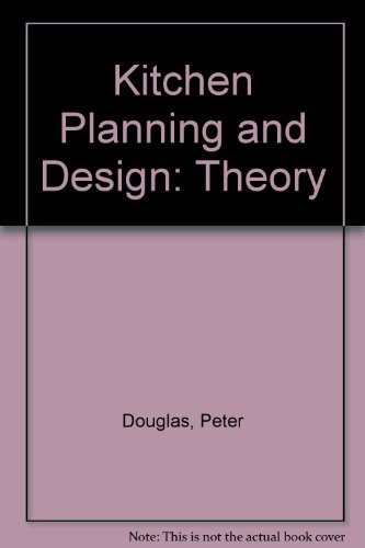 Kitchen Planning and Design: Theory (9780713710335) by Peter Douglas