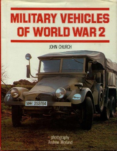 Imagen de archivo de Military Vehicles of World War II a la venta por Louisville Book Net