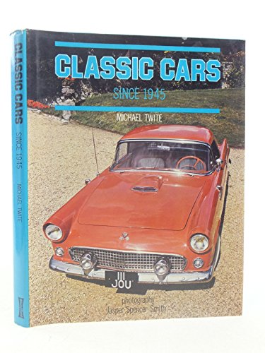 Imagen de archivo de Classic Cars since 1945 a la venta por Bookies books