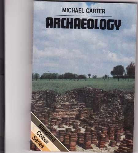 Archaeology (9780713710670) by Carter, Michael