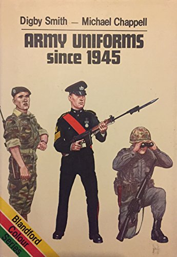 Stock image for Army Uniforms Since 1945 (Blandford Colour Series) for sale by HPB-Emerald