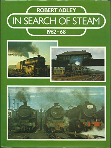 Stock image for In Search of Steam, 1962-68 for sale by AwesomeBooks