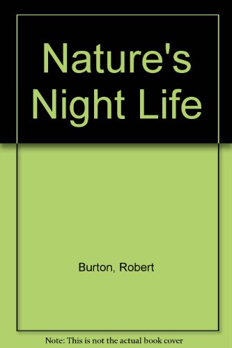 Imagen de archivo de Nature's Night Life a la venta por Better World Books: West