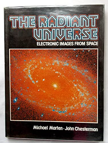 Beispielbild fr Radiant Universe: Electronic Images from Space zum Verkauf von WorldofBooks