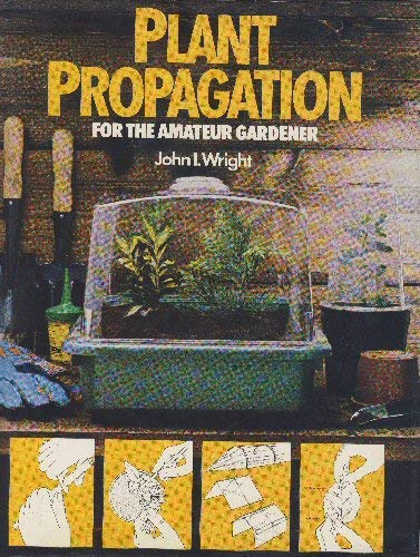 Beispielbild fr Plant Propagation for the Amateur Gardener zum Verkauf von WorldofBooks