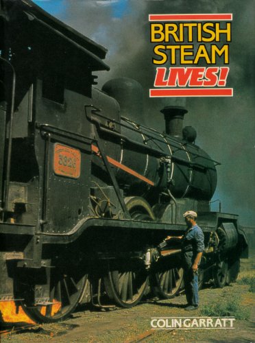 Beispielbild fr British Steam Lives zum Verkauf von Books From California