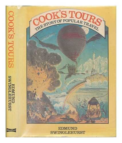 Imagen de archivo de Cook's Tour : The Story of Popular Travel a la venta por Better World Books: West